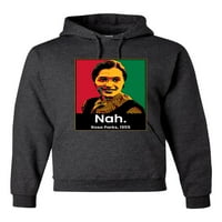 Wild Bobby Nah Rosa Parks Black Pride Unise Graphic Hoodie Sweatshirt, Heather Black, XX-Clarge
